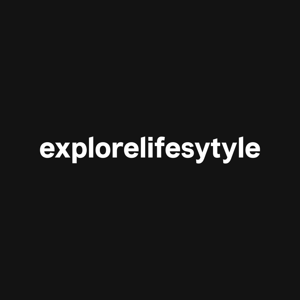 Explore Lifestyle Editorial Team